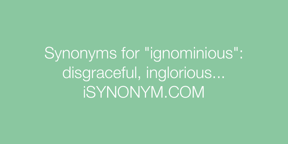 Synonyms ignominious