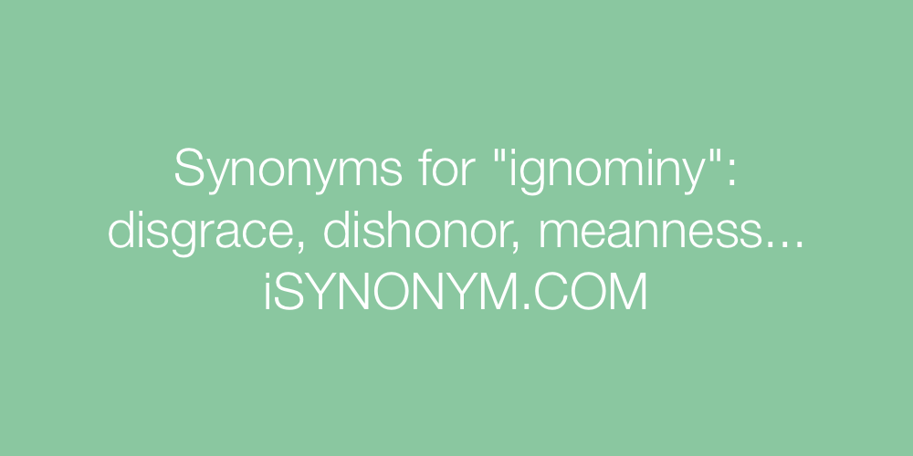 Synonyms ignominy