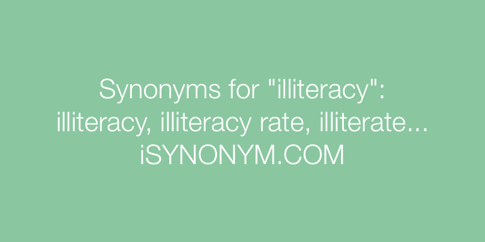 Synonyms illiteracy