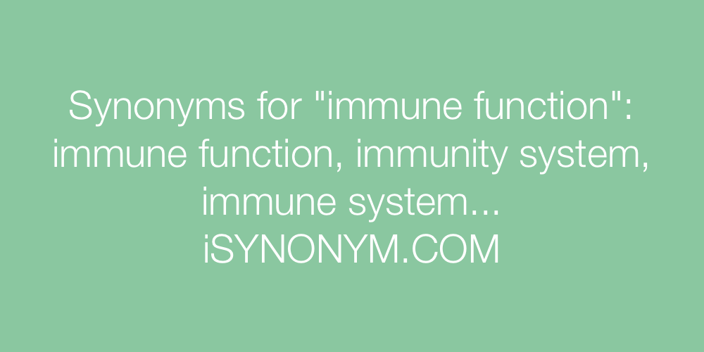Synonyms immune function