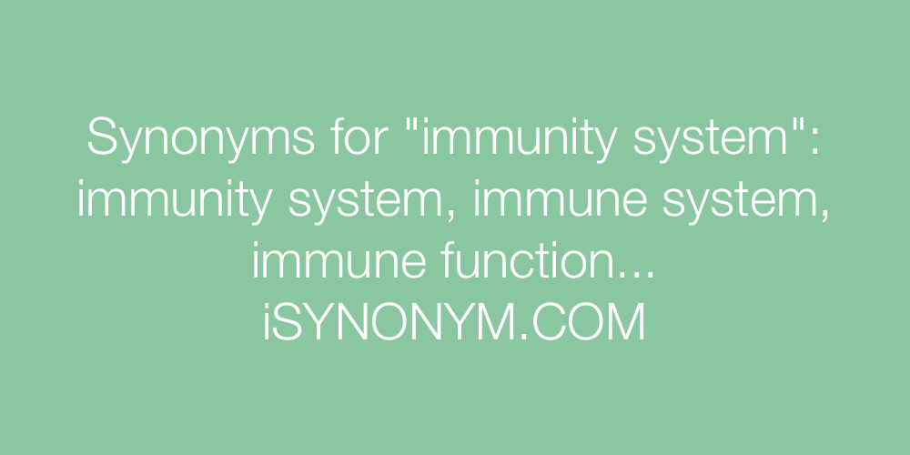 Synonyms immunity system