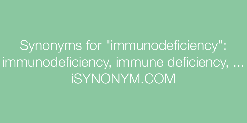 Synonyms immunodeficiency