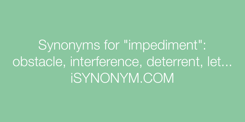Synonyms impediment
