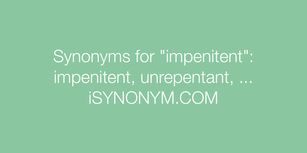 Synonyms impenitent