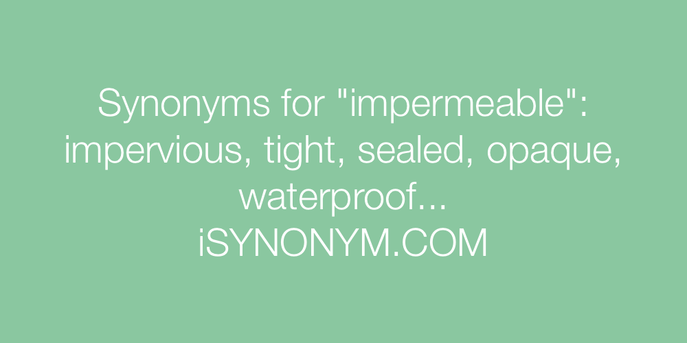 Synonyms impermeable