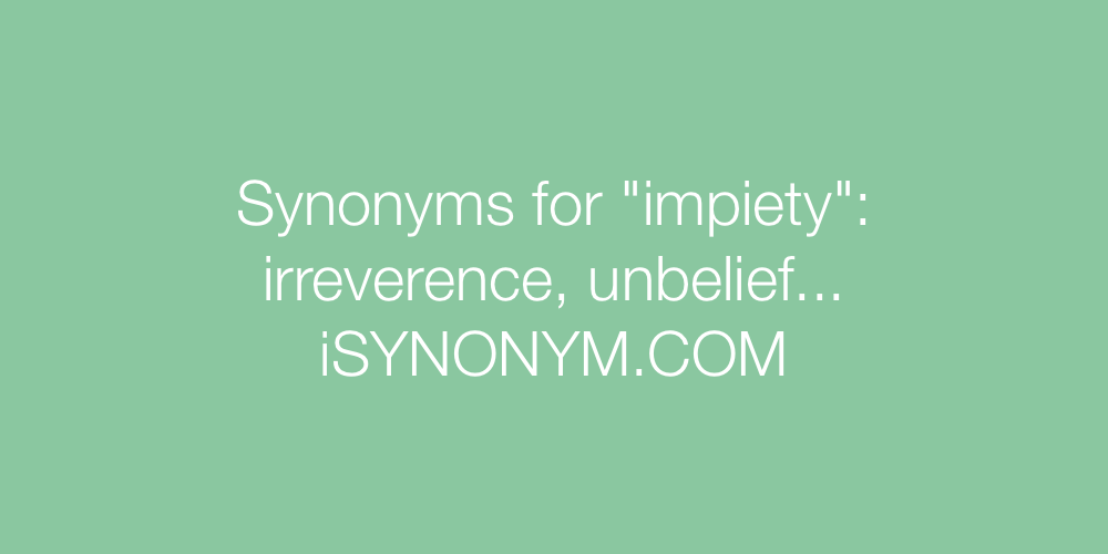 Synonyms impiety