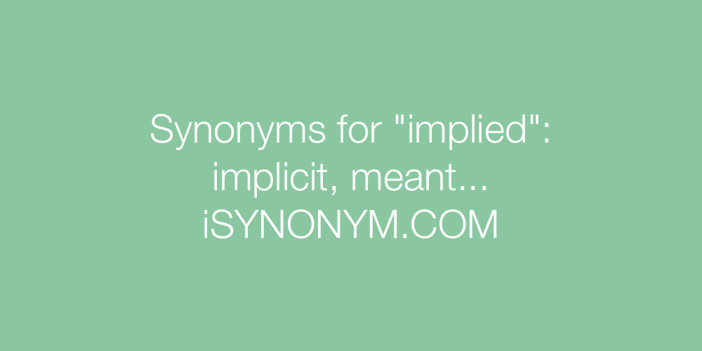 Synonyms implied