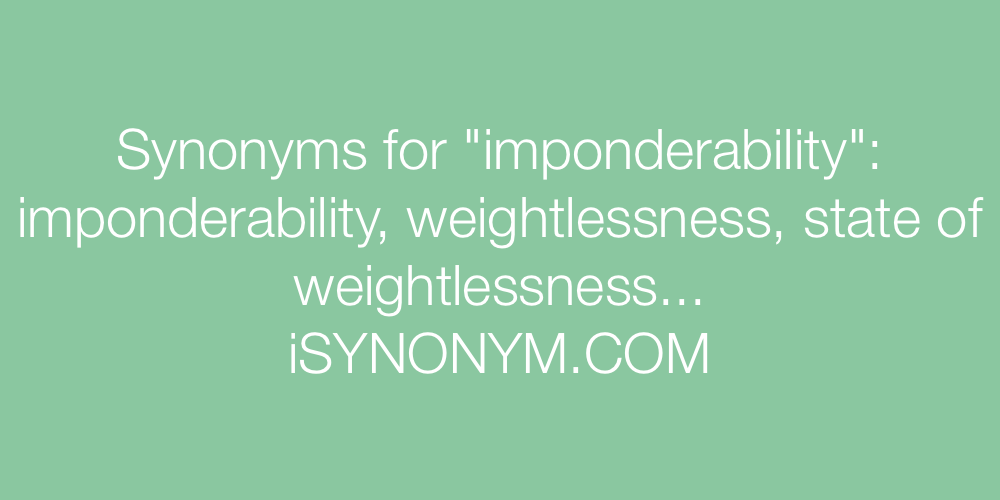 Synonyms imponderability