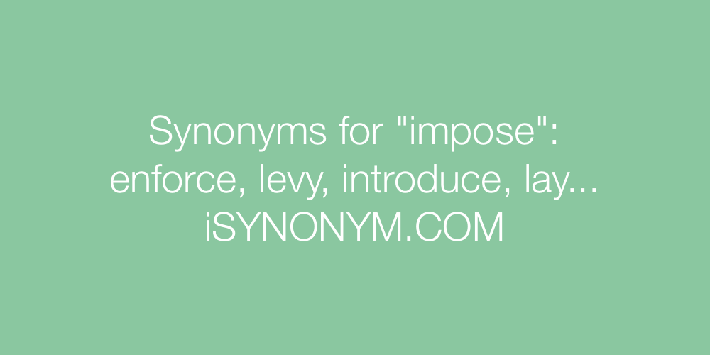 Synonyms impose