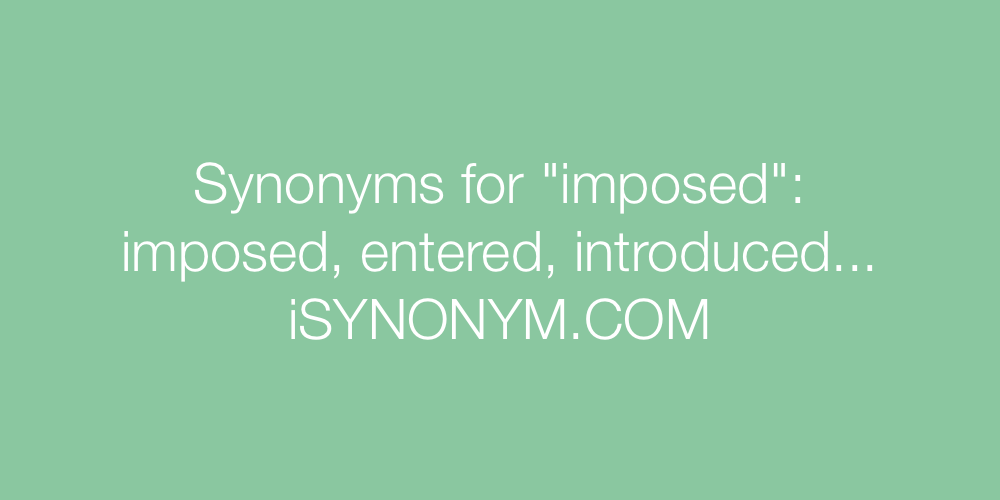 Synonyms imposed
