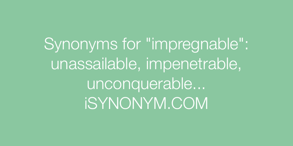 Synonyms impregnable