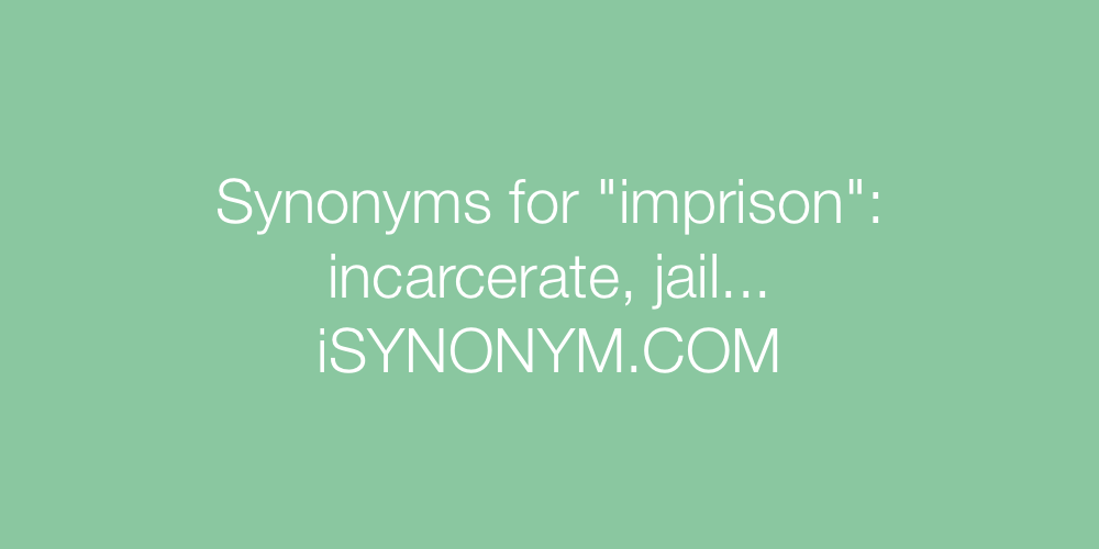 Synonyms imprison