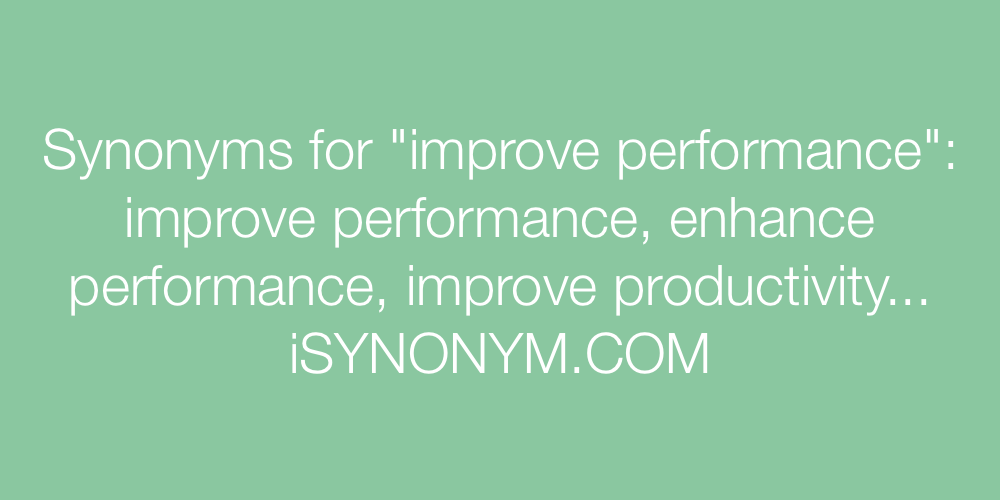 Synonyms improve performance