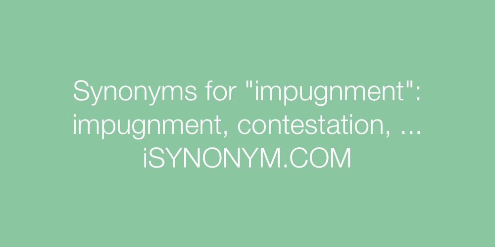 Synonyms impugnment
