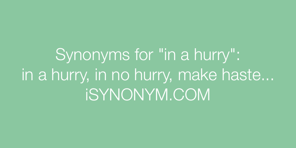 Synonyms in a hurry