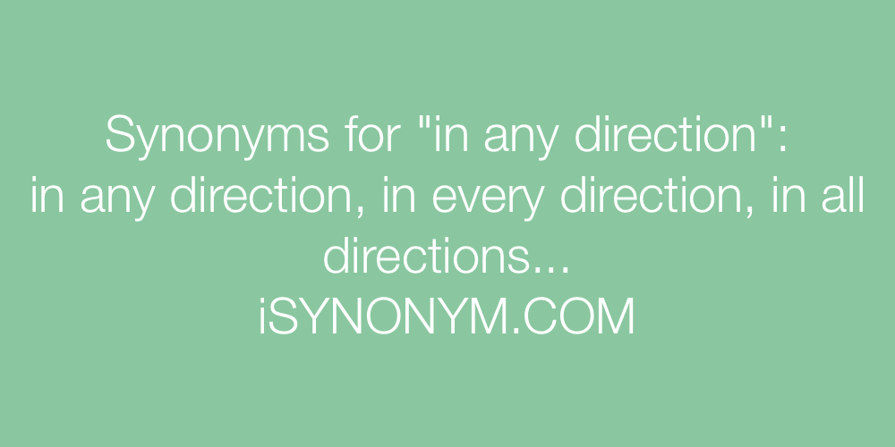 Synonyms in any direction