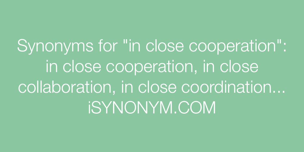 Synonyms in close cooperation
