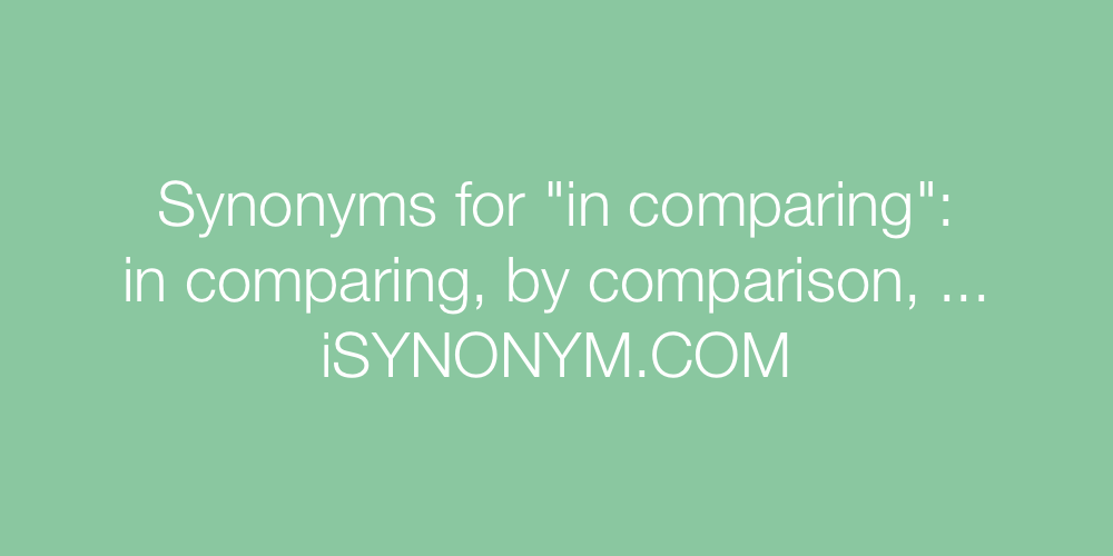 Synonyms in comparing