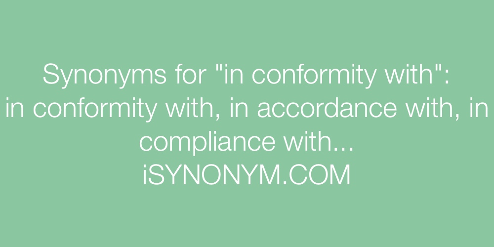 Synonyms in conformity with