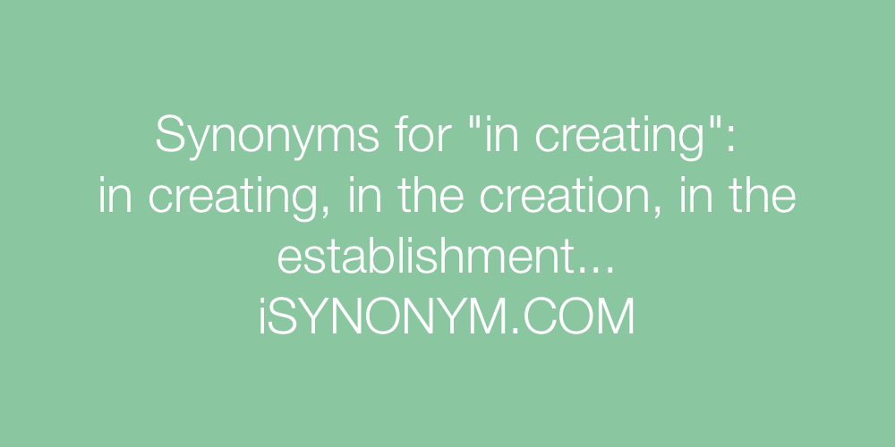 Synonyms in creating