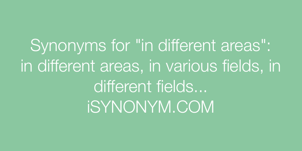 Synonyms in different areas