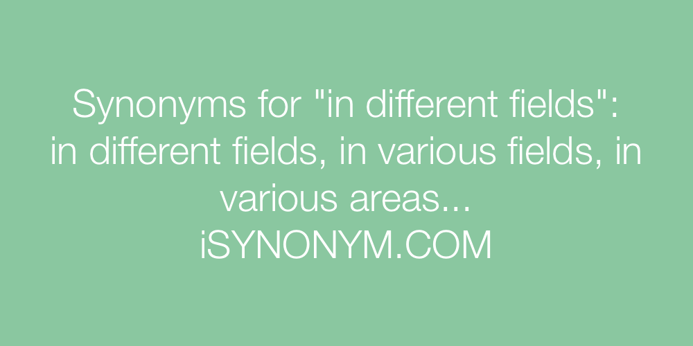 Synonyms in different fields
