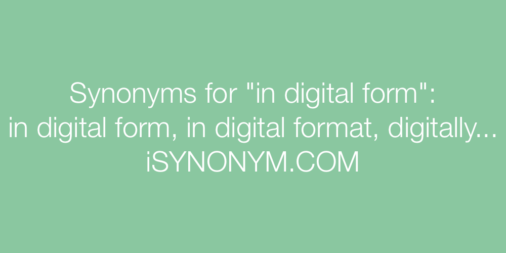 Synonyms in digital form