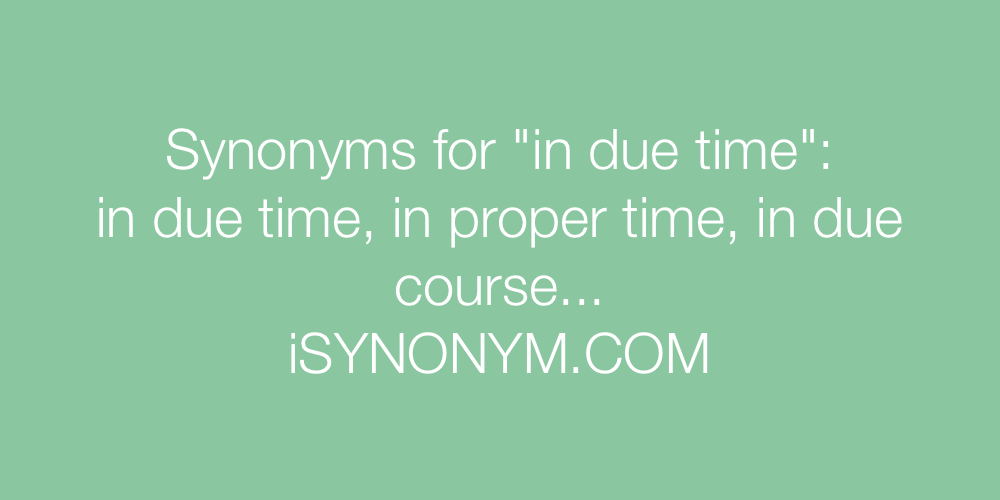 Synonyms in due time