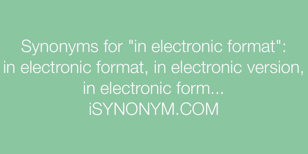 Synonyms in electronic format