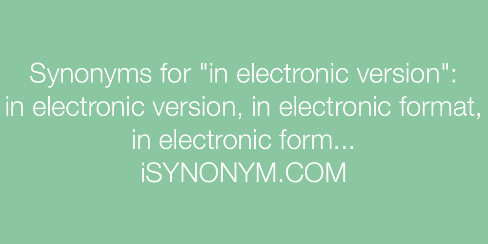 Synonyms in electronic version