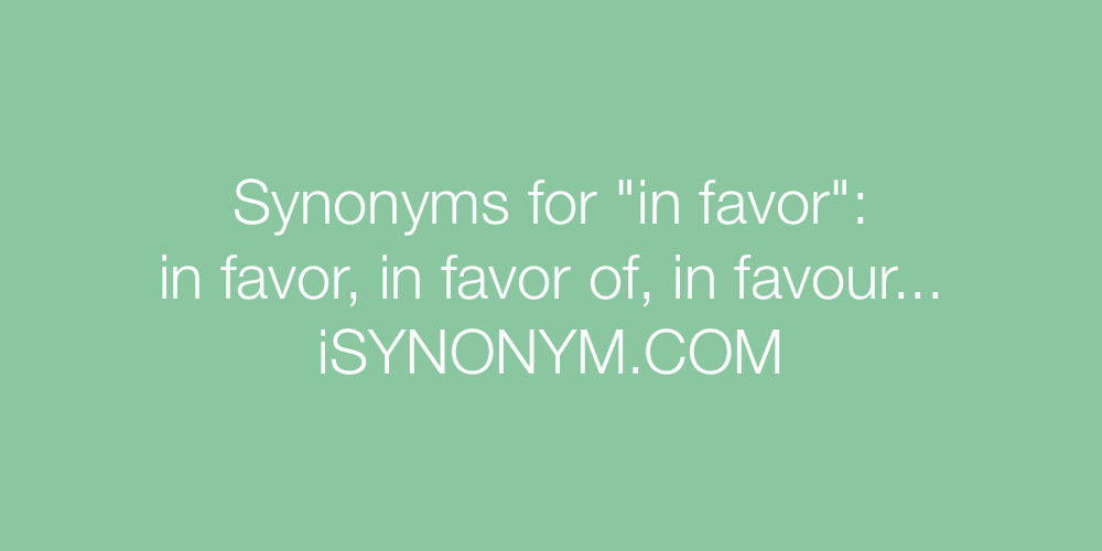 Synonyms in favor