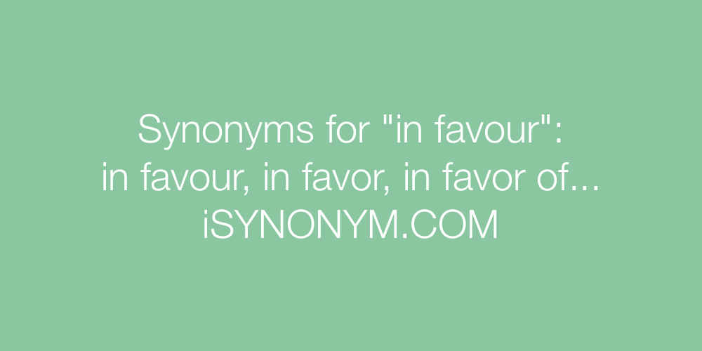 Synonyms in favour