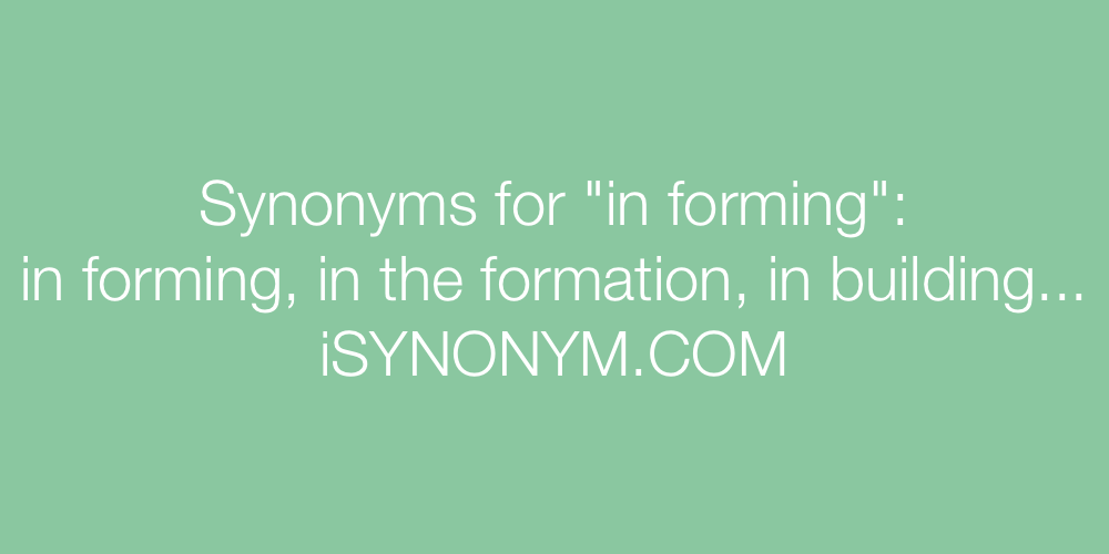 Synonyms in forming