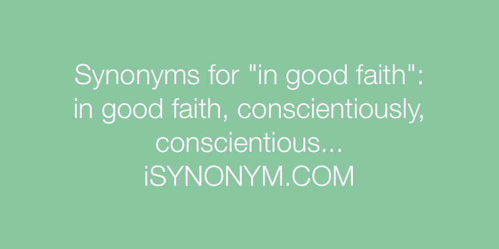 Synonyms in good faith