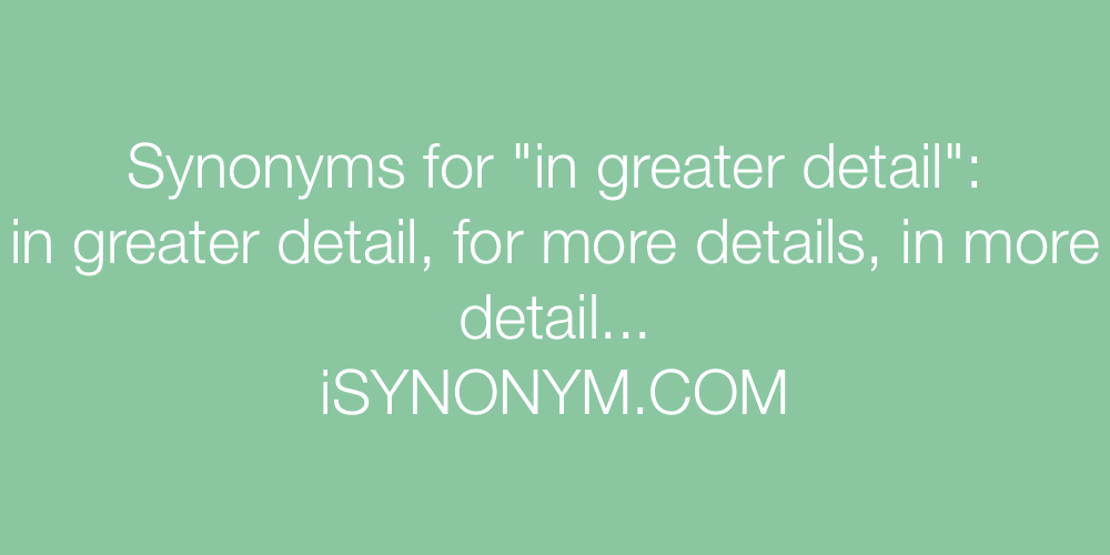 Synonyms in greater detail