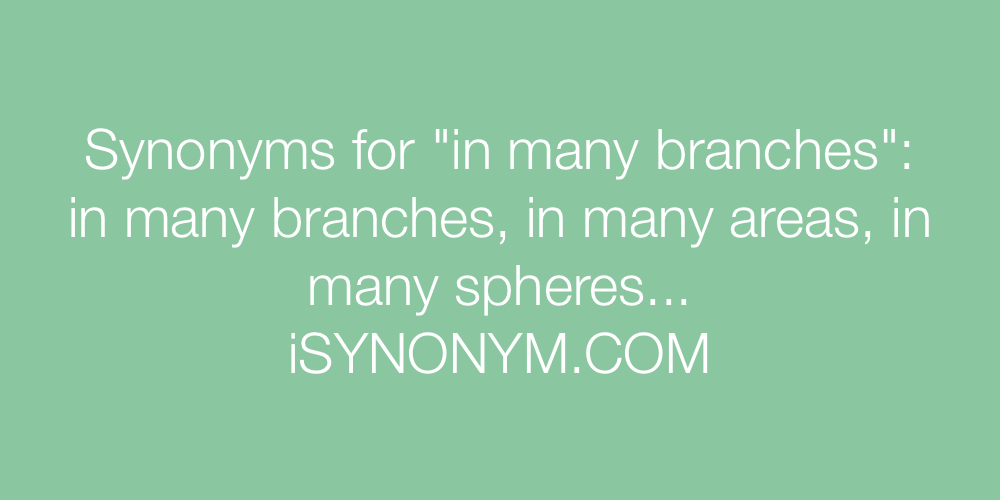 Synonyms in many branches