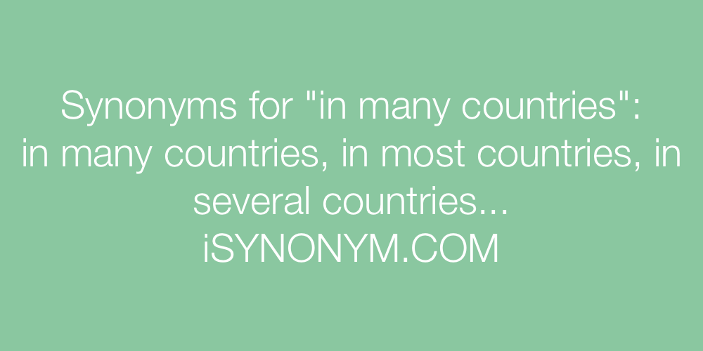 Synonyms in many countries