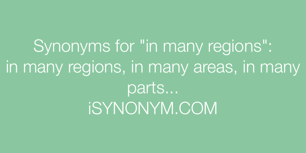 Synonyms in many regions