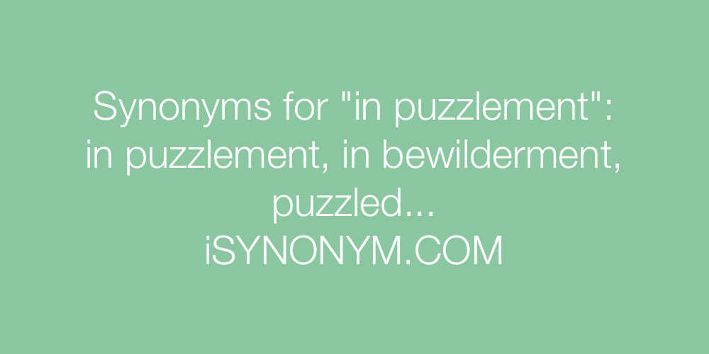 Synonyms in puzzlement