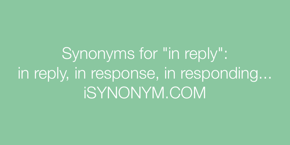 Synonyms in reply
