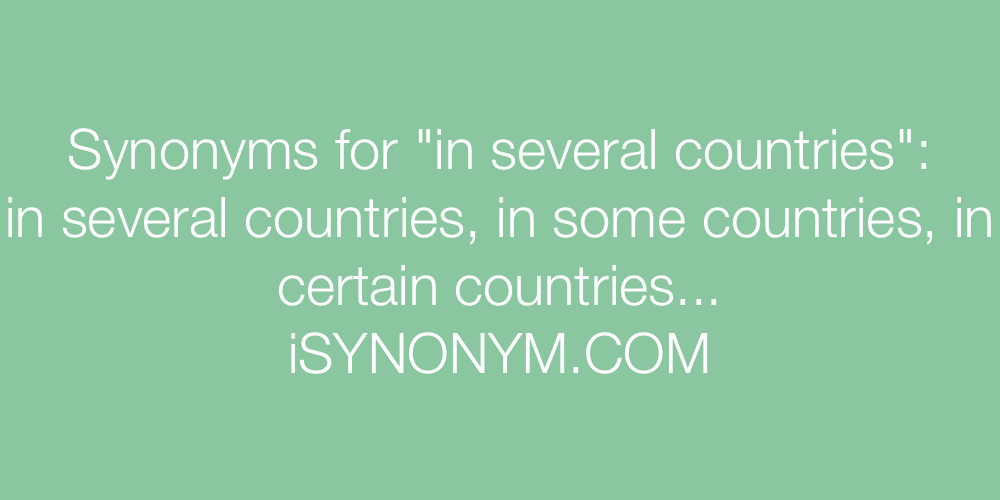 Synonyms in several countries