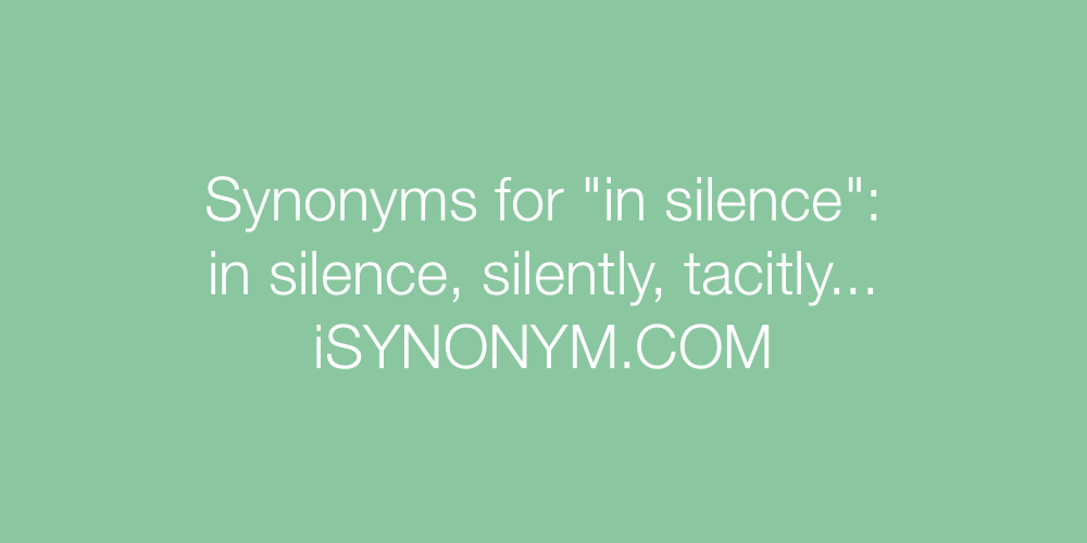Synonyms in silence