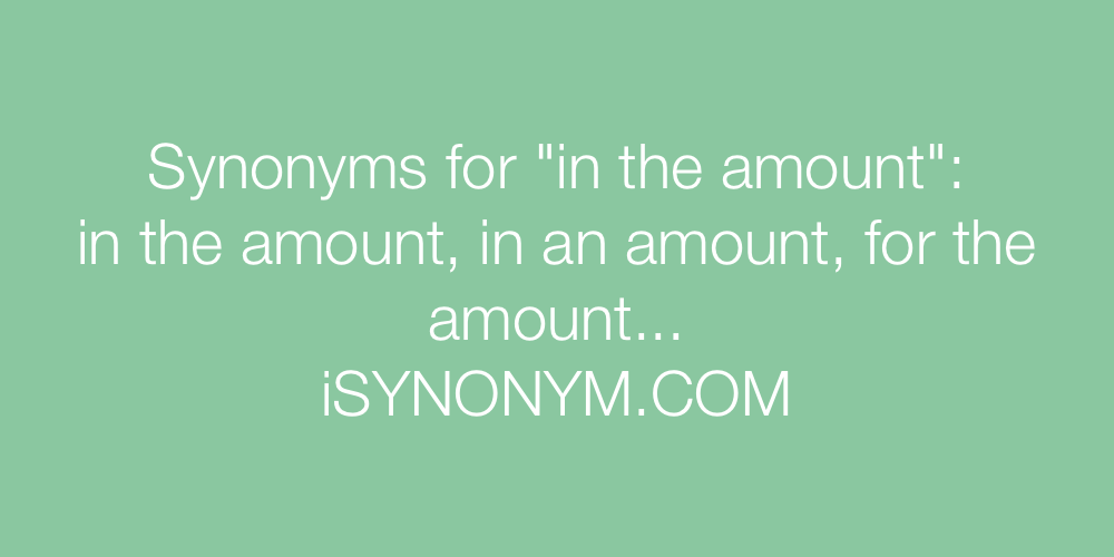 Synonyms in the amount