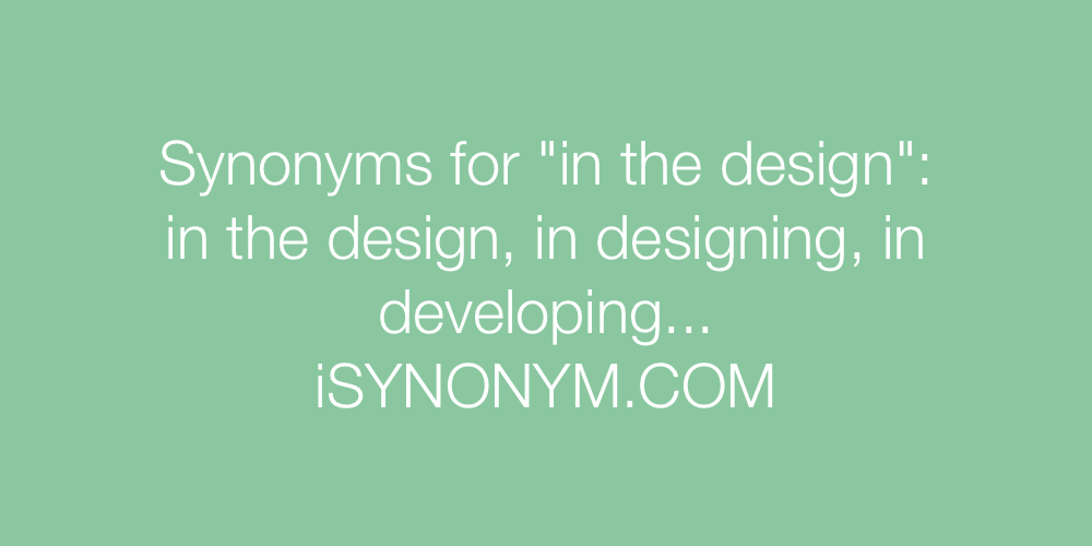 Synonyms in the design