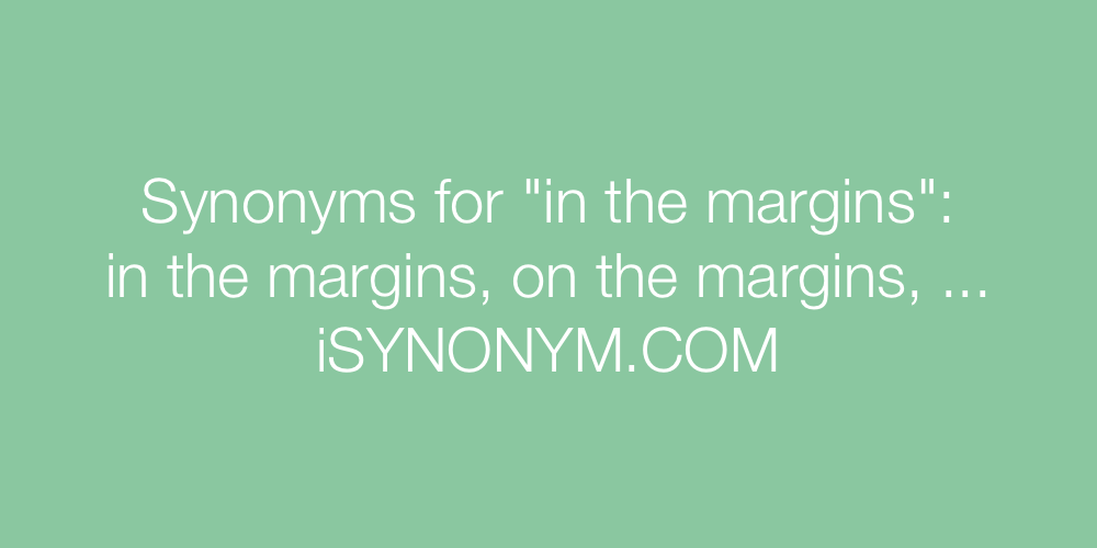 Synonyms in the margins