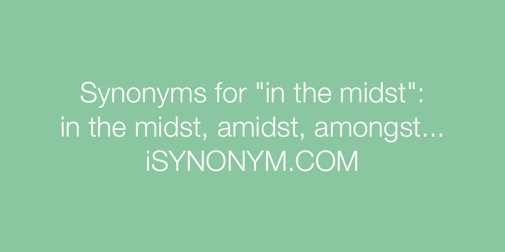 Synonyms in the midst