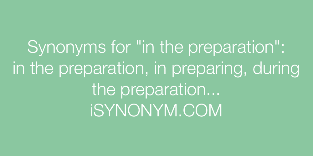 Synonyms in the preparation