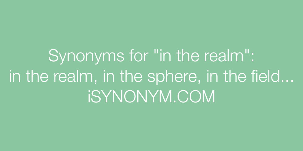 Synonyms in the realm