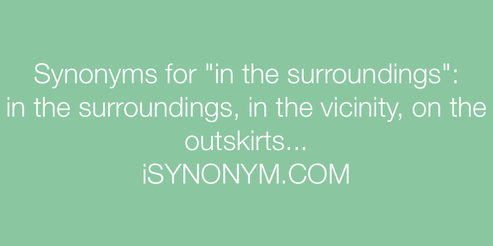 Synonyms in the surroundings