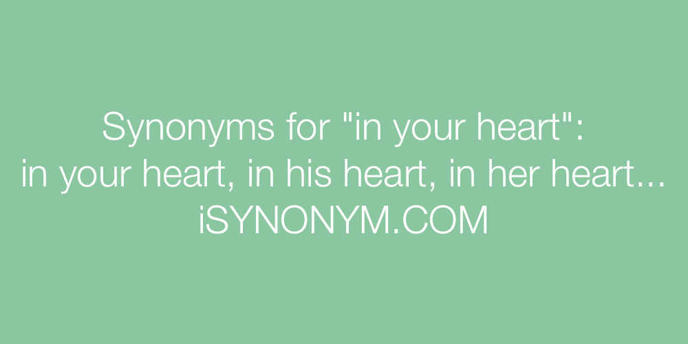 Synonyms in your heart